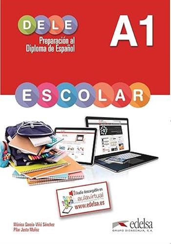 DELE Escolar A1 ; preparación al diploma de espanol
