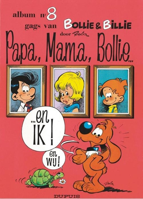 Papa, mama, bollie...en ik 8