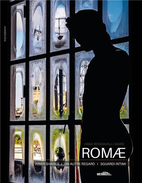 Romae , inner shades, un autre regard, sguardi intimi