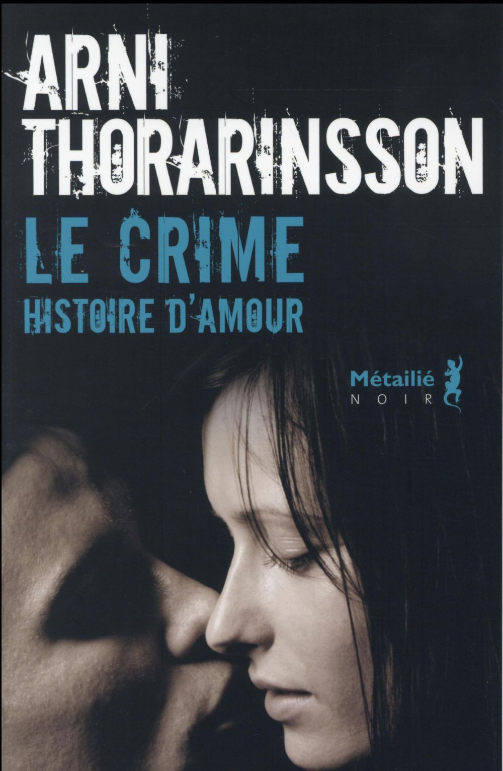 Le crime ; histoire d'amour