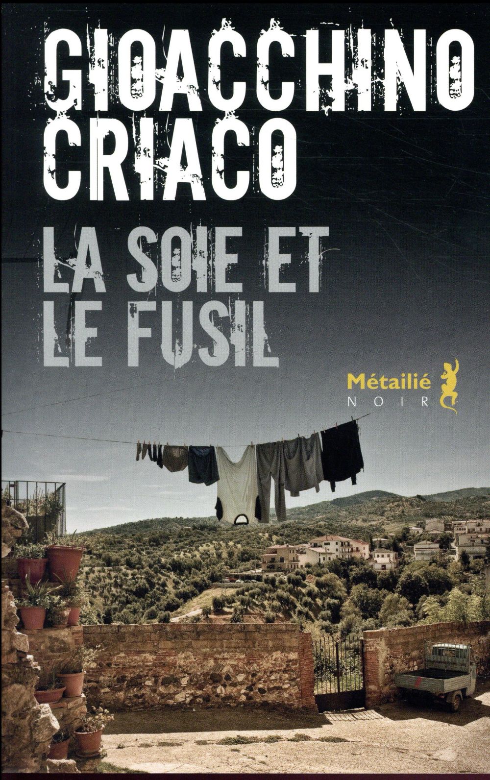 La soie et le fusil