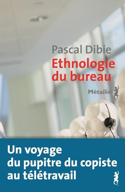 Ethnologie du bureau ; brève histoire d'une humanité assise - flash vidéo