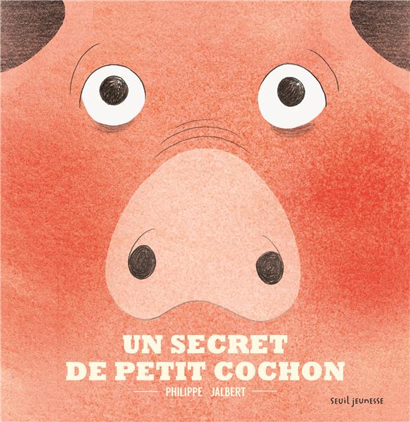 Un secret de petit cochon