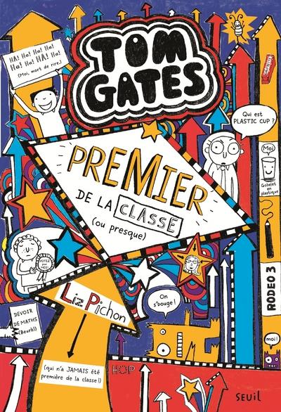 Tom Gates Tome 9 : premier de la classe (ou presque)