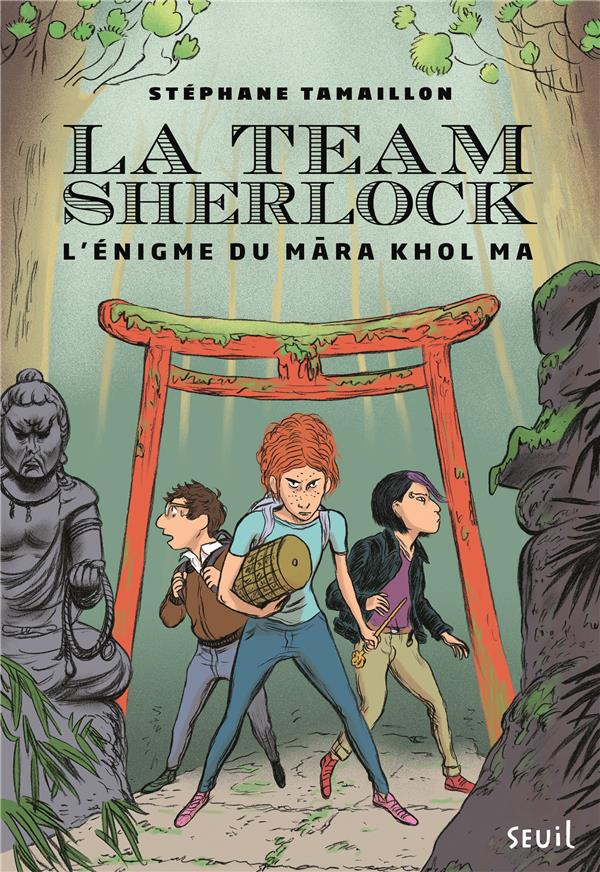La Team Sherlock Tome 2 : l'énigme du Mara Khol Ma