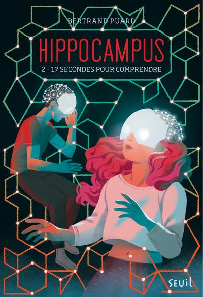 Hippocampus Tome 2 ; 17 secondes pour comprendre
