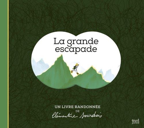 La grande escapade : un livre randonnée - flash vidéo