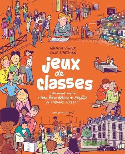 Jeux de classes : Librement inspiré d'une brève histoire de l'égalité de Thomas Piketty