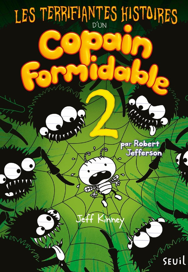 Journal d'un dégonflé Tome 2 : Les terrifiantes histoires d'un copain formidable