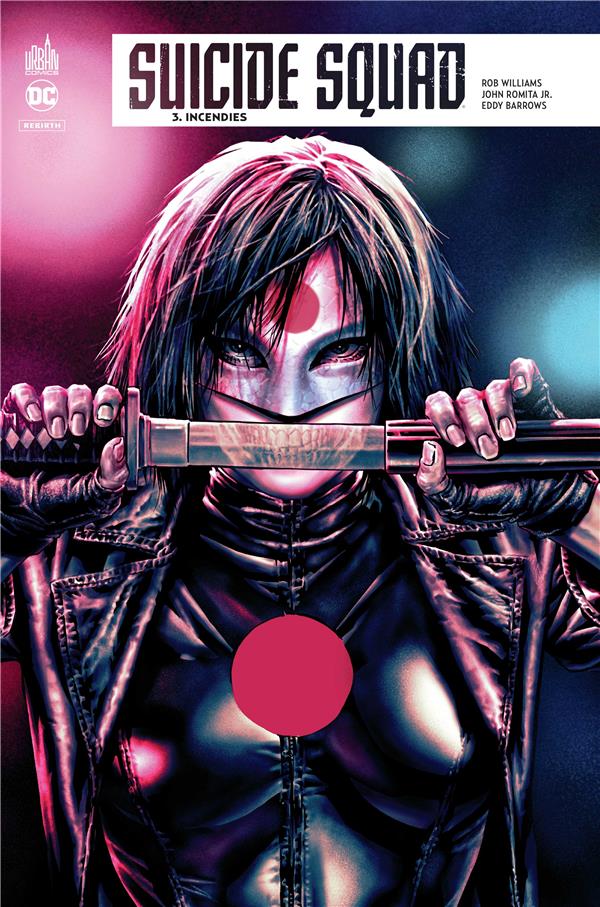 Suicide squad rebirth Tome 3 : incendies