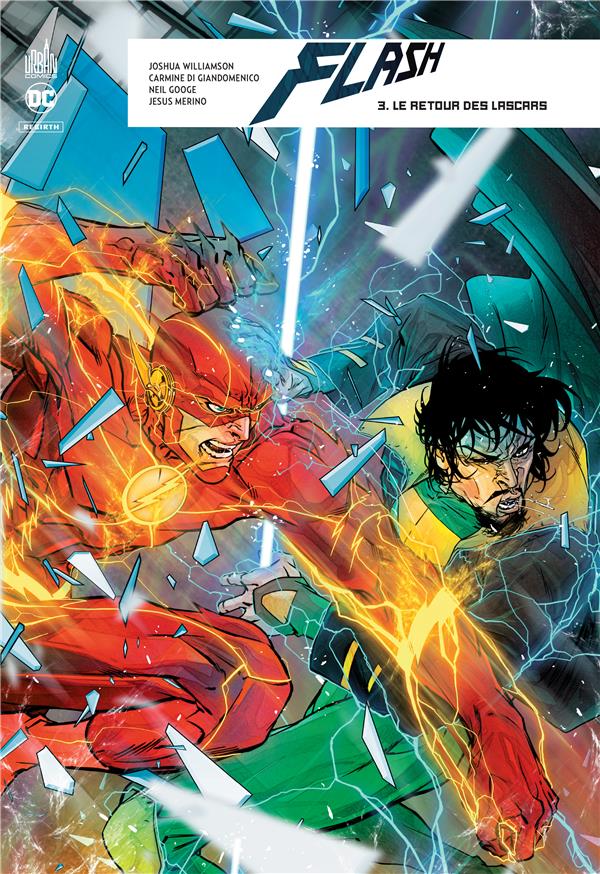 Flash rebirth Tome 3 : le retour des larcars