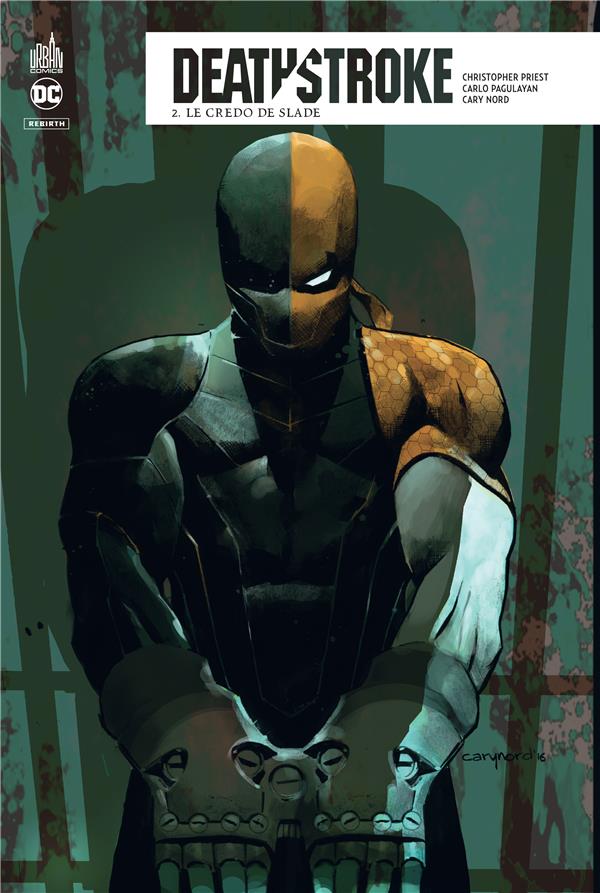 Deathstroke rebirth Tome 2 : le credo de Slade
