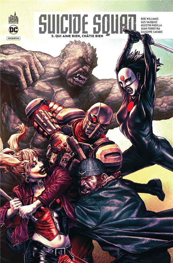 Suicide squad rebirth Tome 5 : qui aime bien, châtie bien