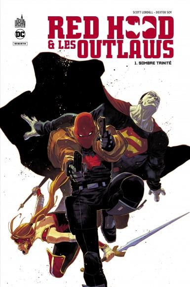 Red Hood & the outlaws Tome 1 : sombre trinité