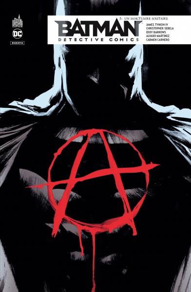Batman - detective comics Tome 5 : un sanctuaire solitaire