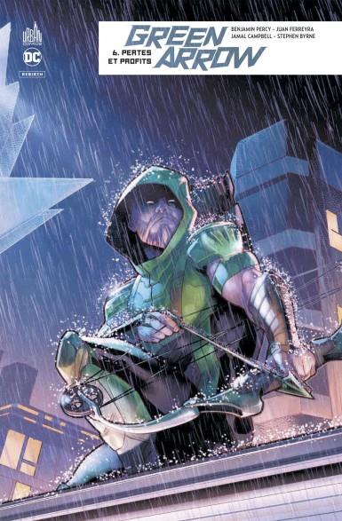 Green Arrow rebirth Tome 6 : pertes et profits