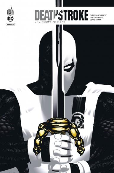 Deathstroke rebirth Tome 5 : la chute de Slade
