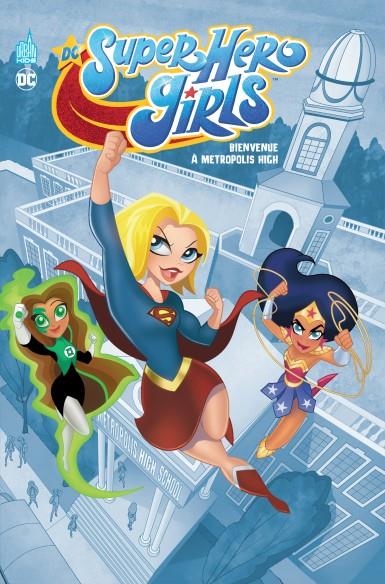 DC super heros girls ; metropolis high