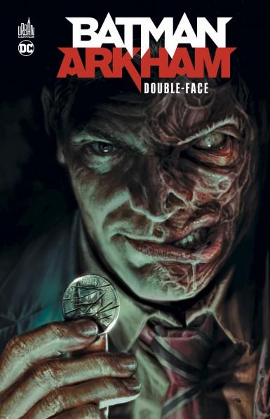 Batman - Arkham : double-face