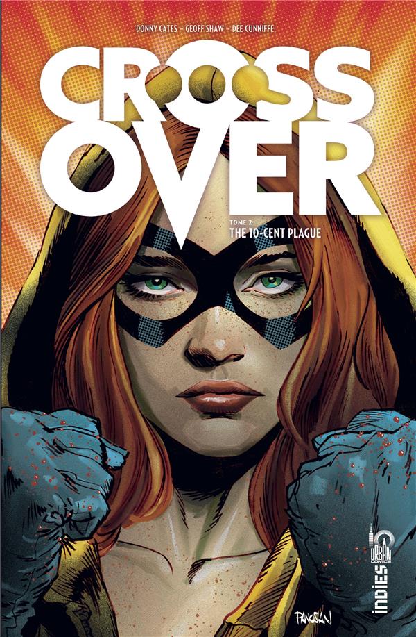 Crossover Tome 2 : the 10-cent plague