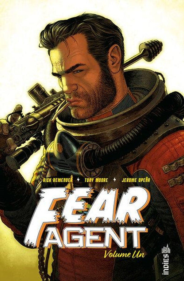 Fear Agent : Intégrale vol.1