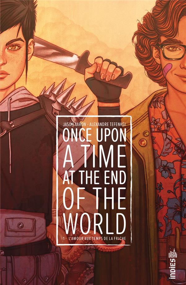 Once upon a time at the end of the world Tome 1