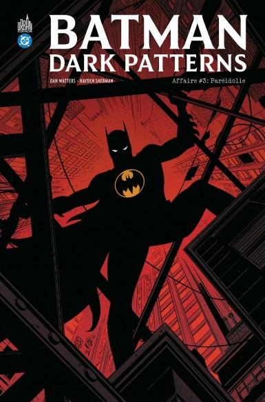 Batman - dark patterns Tome 3