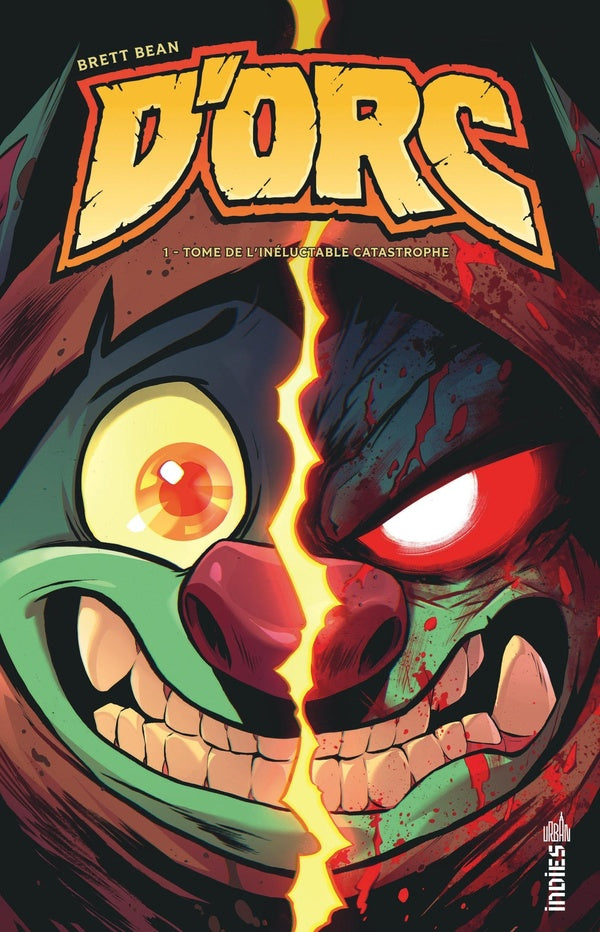 D'orc Tome 1 : Tome de l'inéluctable catastrophe