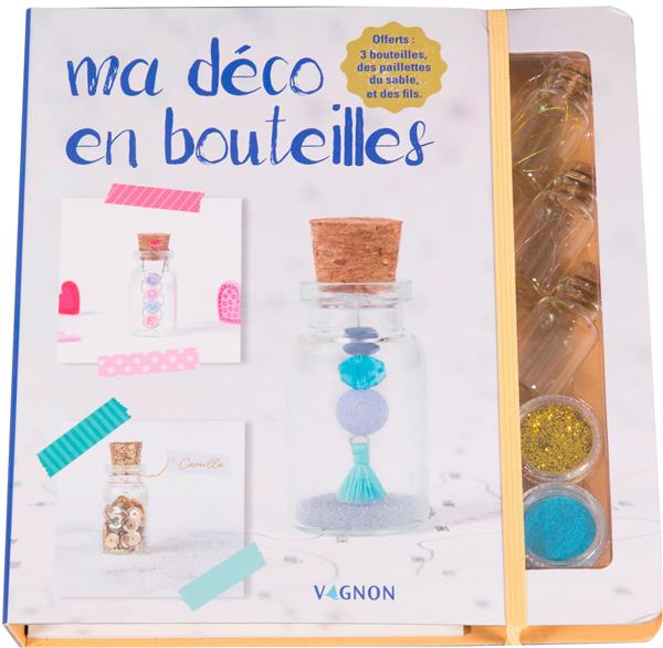 Ma déco en bouteilles ; coffret - flash vidéo