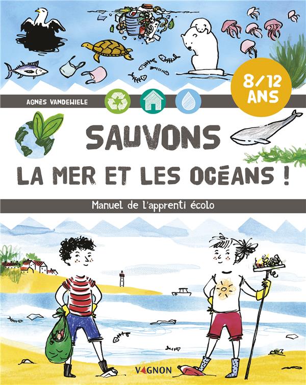 Sauvons la mer et les océans ! manuel de l'apprenti écolo - flash vidéo