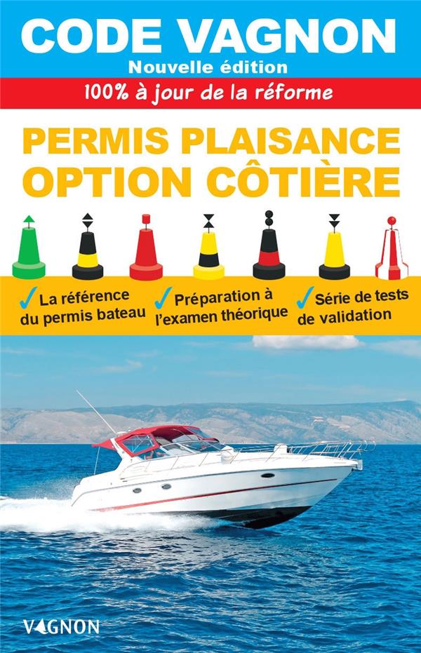 Code Vagnon : Permis plaisance, option côtière (édition 2026)