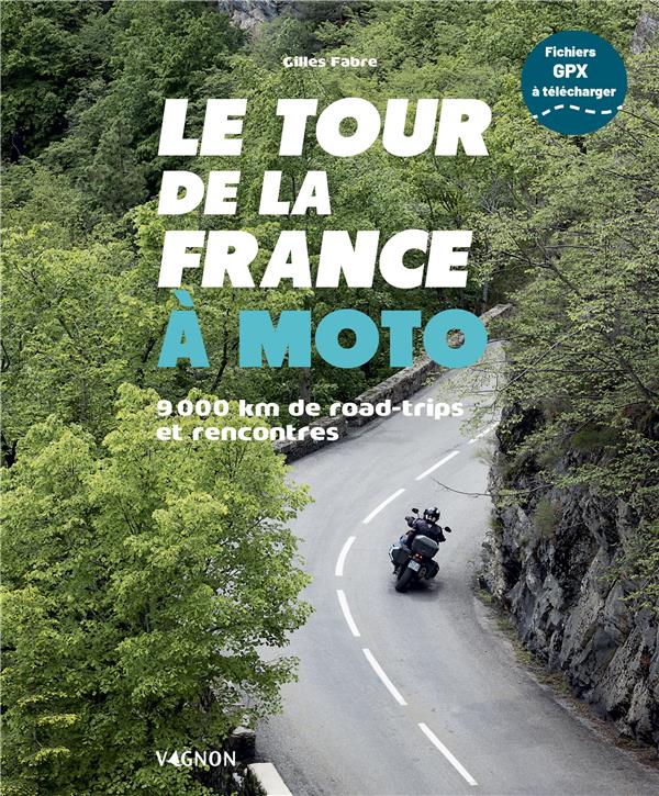Le tour de la France à moto : 9000 km de road-trips et rencontres - flash vidéo