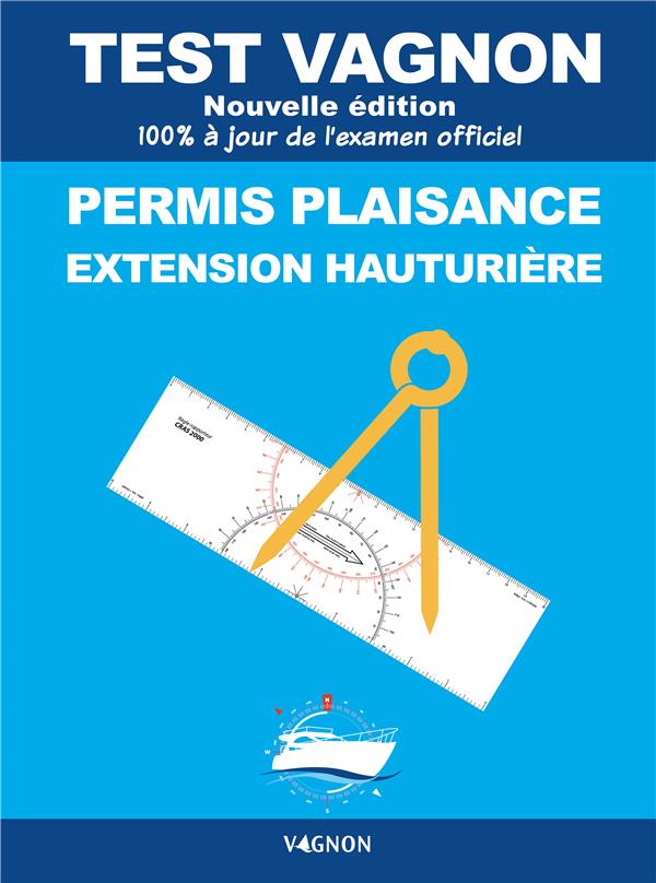 Test Vagnon : Permis plaisance, extension hauturière (édition 2026)