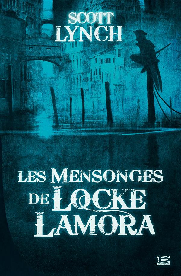 Les salauds gentilshommes Tome 1 : les mensonges de Locke Lamora