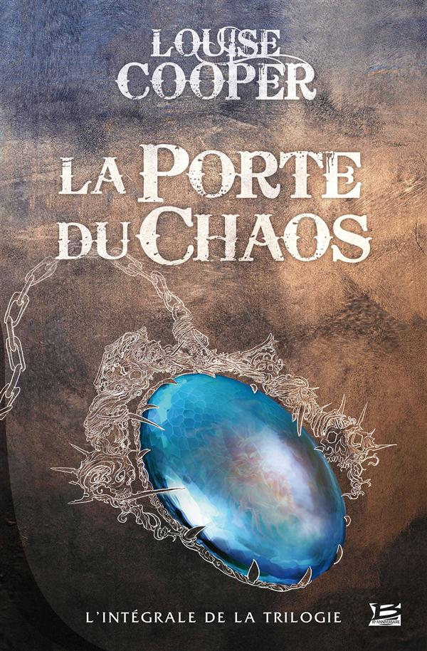 La porte du chaos ; l'intégrale