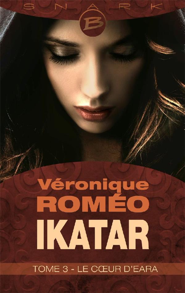 Ikatar Tome 3 ; le coeur d'Eara