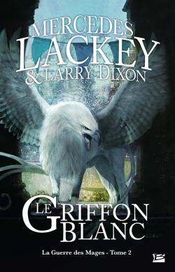 La guerre des mages Tome 2 : le griffon blanc