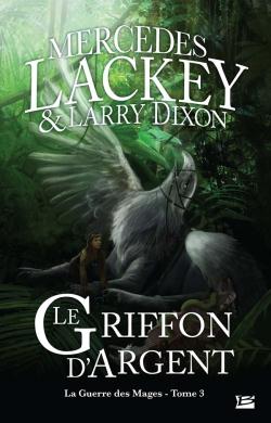 La guerre des mages Tome 3 : le griffon d'argent