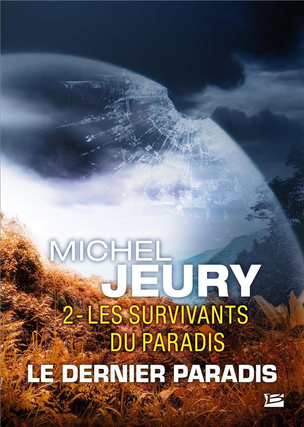 Le dernier paradis Tome 2 : les survivants du paradis