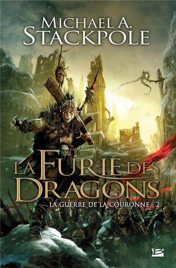 La guerre de la couronne Tome 2 : la furie des dragons