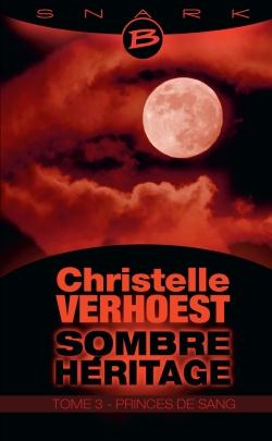 Sombre héritage Tome 3 ; princes de sang
