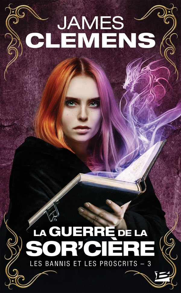 Les bannis et les proscrits Tome 3 : la guerre de la sor'cière