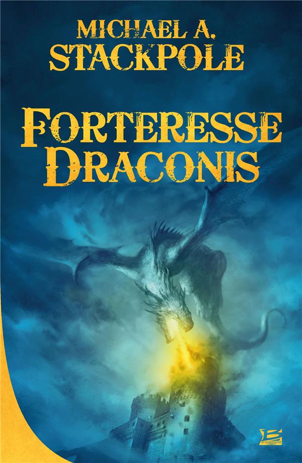 La guerre de la couronne Tome 1 : forteresse draconis