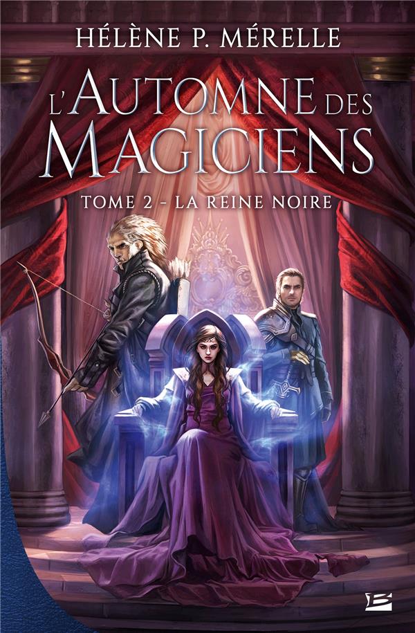 L'automne des magiciens Tome 2 : la reine noire