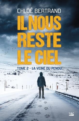 Il nous reste le ciel Tome 2 ; la veine du pendu