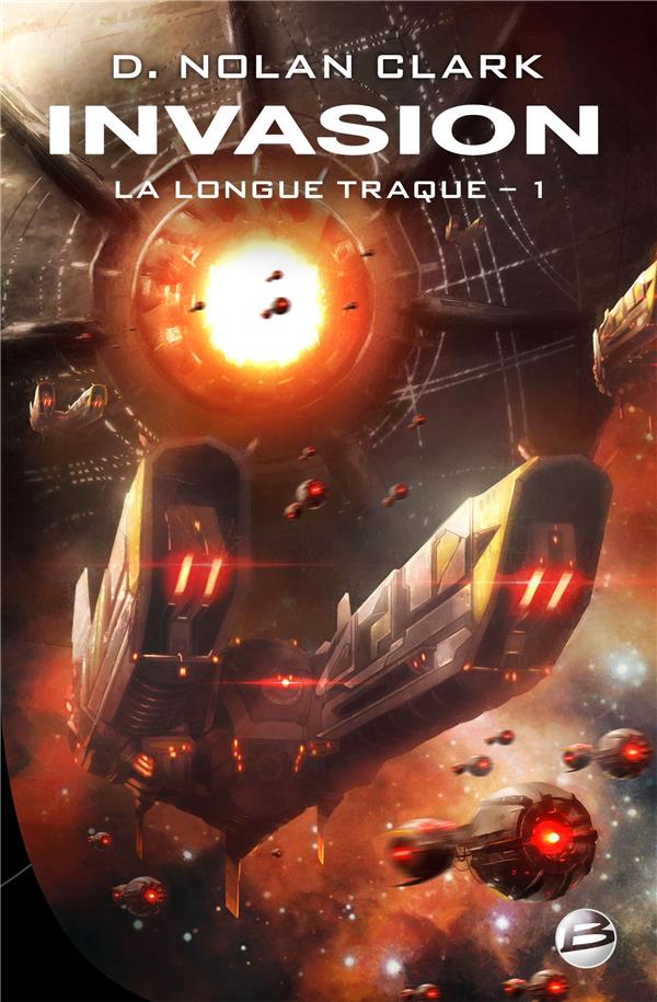 La longue traque Tome 1 : invasion