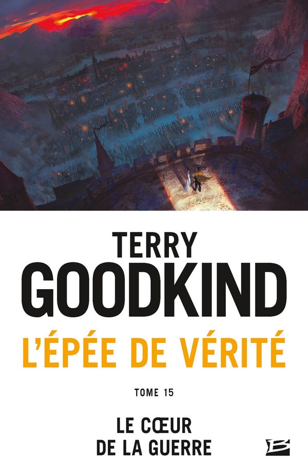 L'Épée de vérité Tome 15 : le coeur de la guerre