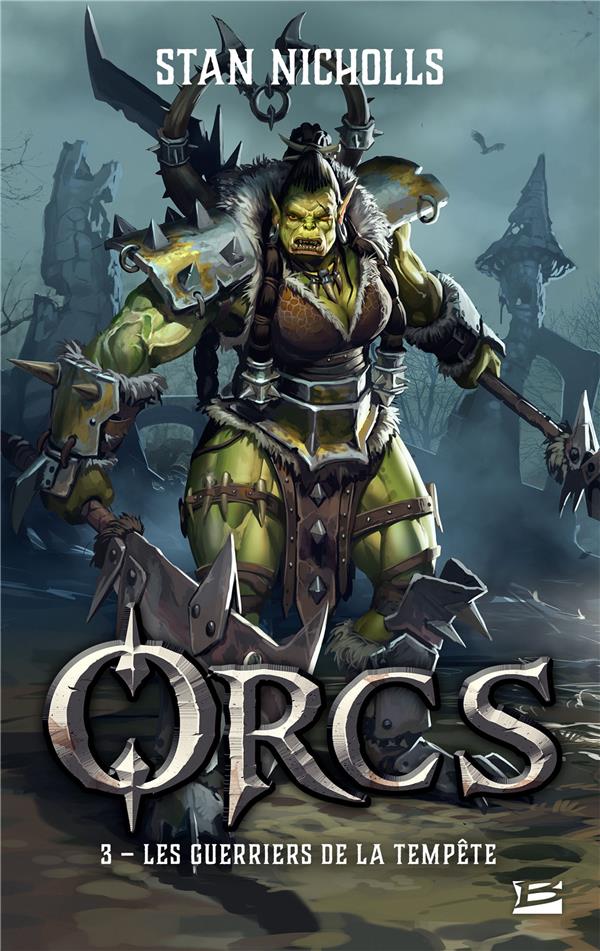 Orcs Tome 3 : les guerriers de la tempête