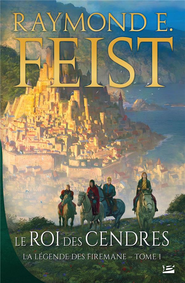 La légende des Firemane Tome 1 : le roi des cendres