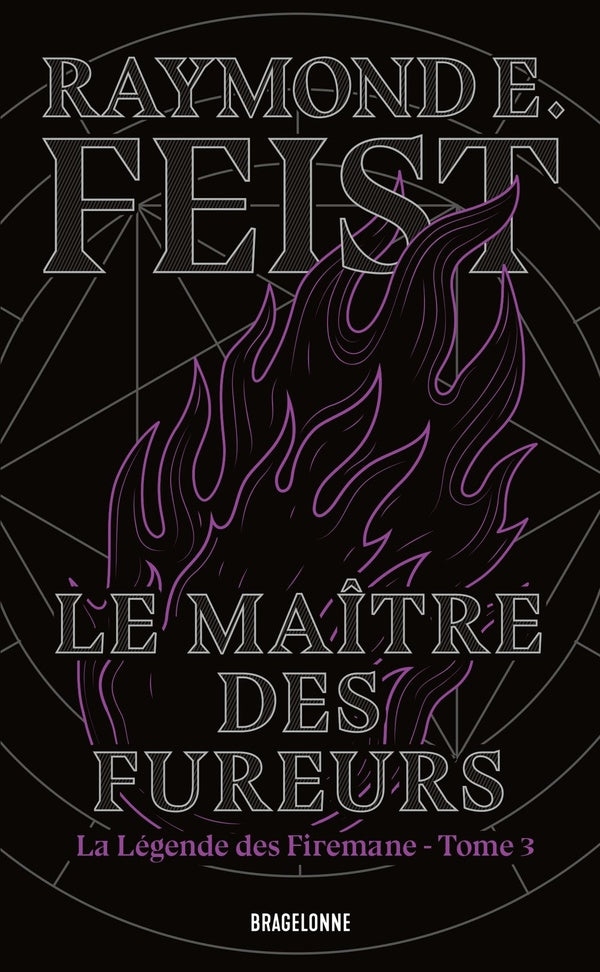 La légende des Firemane Tome 3 : Le maître des fureurs